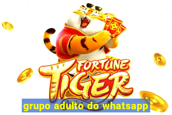 grupo adulto do whatsapp